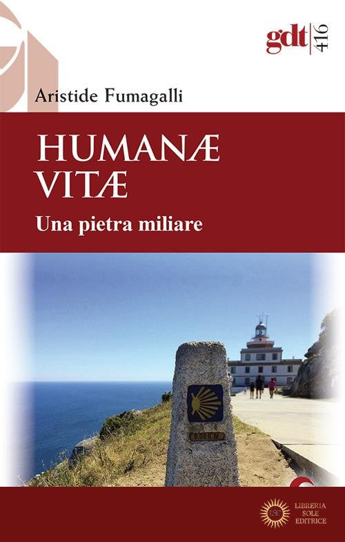 Humanae vitae. Una pietra miliare. Nuova ediz. - Aristide Fumagalli