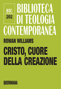 Cristo, cuore della creazione - Rowan Williams