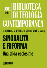 Sinodalità e riforma. Una sfida ecclesiale - R. Luciani, S. Noceti, C. Schickendantz