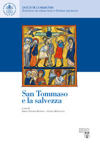 San Tommaso e la salvezza. Ediz. italiana, inglese e francese - S. Bonino, G. Mazzotta