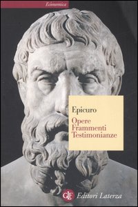 Opere. Frammenti. Testimonianze sulla sua vita - Epicuro