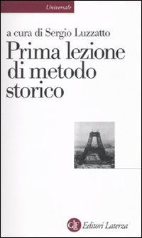 Prima lezione di metodo storico - S. Luzzatto
