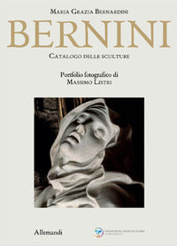 Bernini. Catalogo delle sculture. Ediz. a colori - Maria Grazia Bernardini
