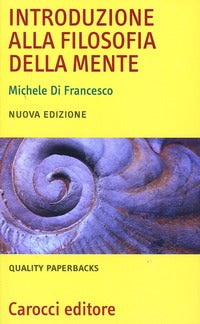Introduzione alla filosofia della mente - Michele Di Francesco