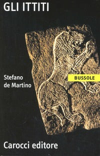 Gli ittiti - Stefano De Martino