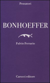 Bonhoeffer - Fulvio Ferrario