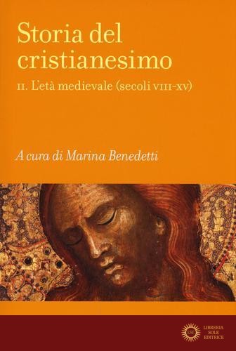 Storia del cristianesimo vol. 2 - M. Benedetti