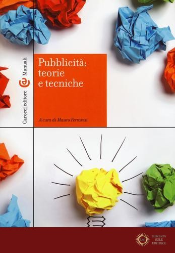 Pubblicità: teorie e tecniche - M. Ferraresi