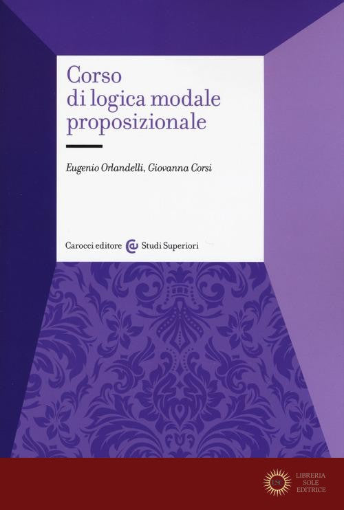 Corso di logica modale proposizionale - Eugenio Orlandelli, Giovanna Corsi
