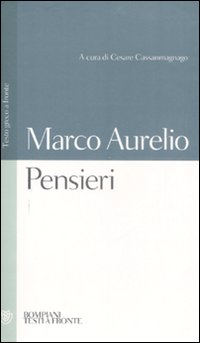 Pensieri. Testo greco a fronte - Marco Aurelio