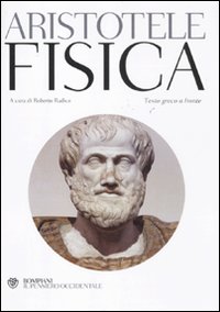 La fisica. Testo greco a fronte - Aristotele