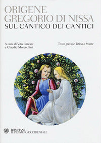 Sul Cantico dei cantici. Testo greco e latino a fronte - Gregorio di Nissa (san), Origene