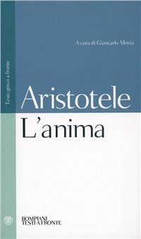 L'anima. Testo greco a fronte - Aristotele