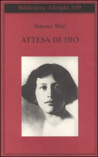 Attesa di Dio - Simone Weil