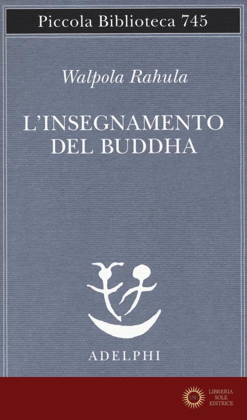 L'insegnamento del Buddha - Rahula Walpola