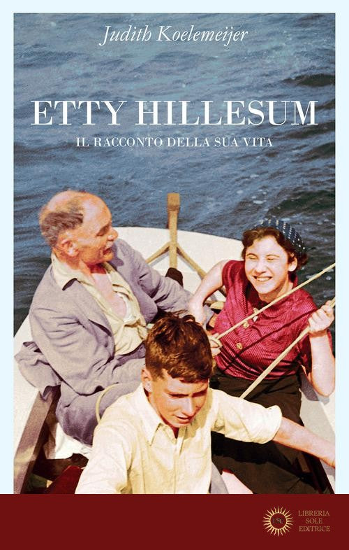 Etty Hillesum. Il racconto della sua vita - Judith Koelemeijer