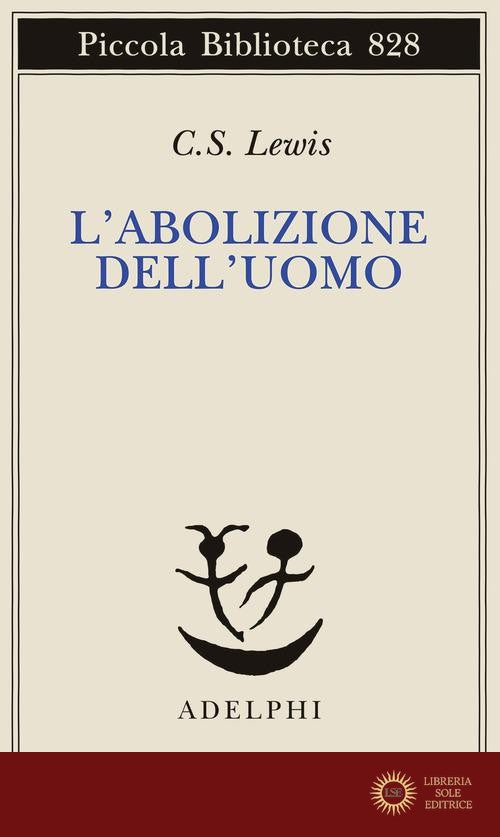 L'abolizione dell'uomo - Clive S. Lewis