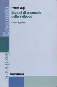 Lezioni di economia dello sviluppo - Franco Volpi