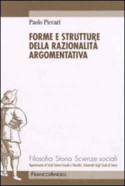 Forme e strutture della razionalità argomentativa - Paolo Piccari