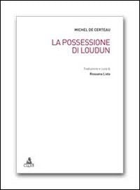 La possessione di Loudun - Michel de Certeau