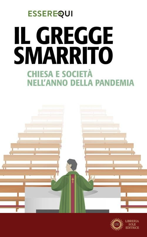 Il gregge smarrito. Chiesa e società nell'anno della pandemia