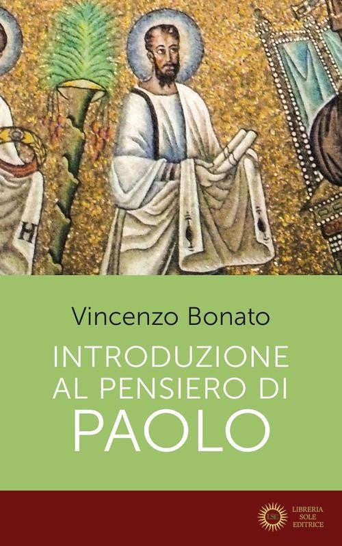 Introduzione al pensiero di Paolo - Vincenzo Bonato