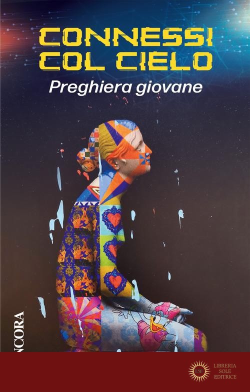 Connessi col cielo. Preghiera giovane