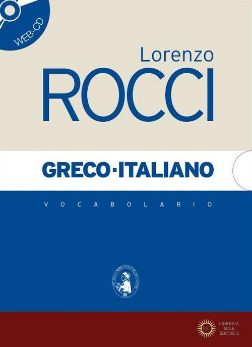 Vocabolario Greco-Italiano - Lorenzo Rocci