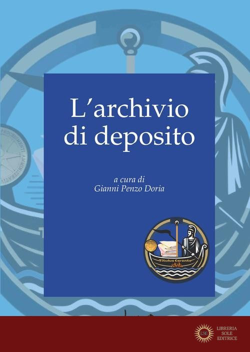 L'archivio di deposito - G. Penzo Doria