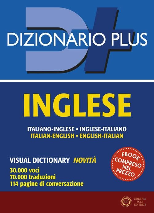 Dizionario inglese. Italiano-inglese, inglese-italiano - Incerti Caselli L (Cur ) Cenni F (Cur