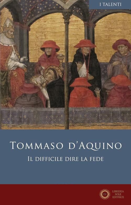 Il difficile dire la fede. Contra errores Graecorum - d'Aquino (san) Tommaso