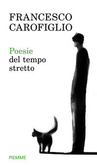 Poesie del tempo stretto - Francesco Carofiglio