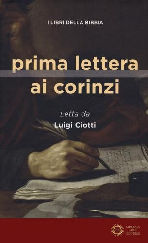 Prima lettera ai Corinzi. I libri della Bibbia - Luigi Ciotti