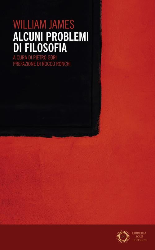 Alcuni problemi di filosofia - William James