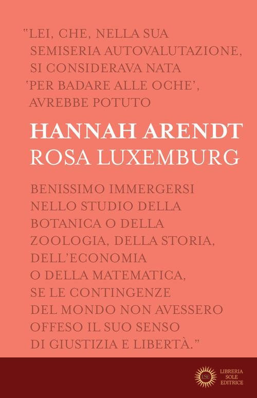 Rosa Luxemburg - Hannah Arendt