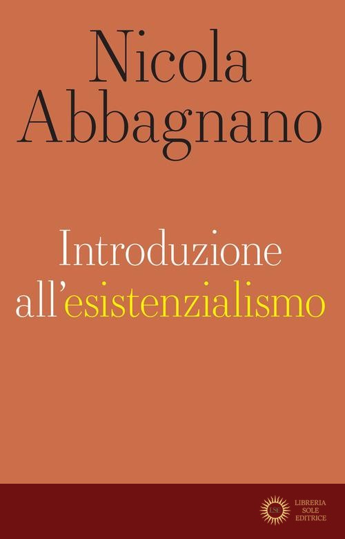Introduzione all'esistenzialismo - Nicola Abbagnano