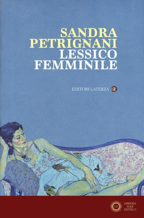 Lessico femminile - Sandra Petrignani