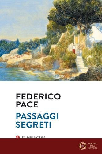 Passaggi segreti - Federico Pace