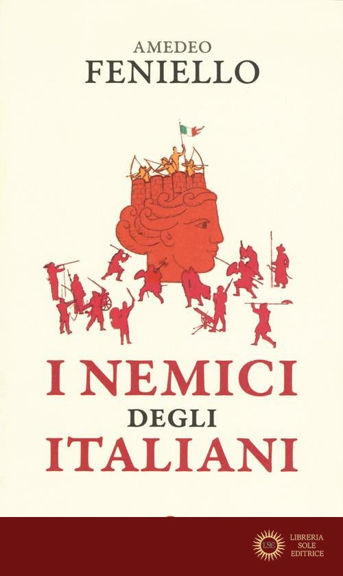 I nemici degli italiani - Amedeo Feniello, Alessandro Vanoli