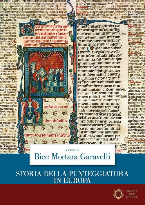 Storia della punteggiatura in Europa - B. Mortara Garavelli