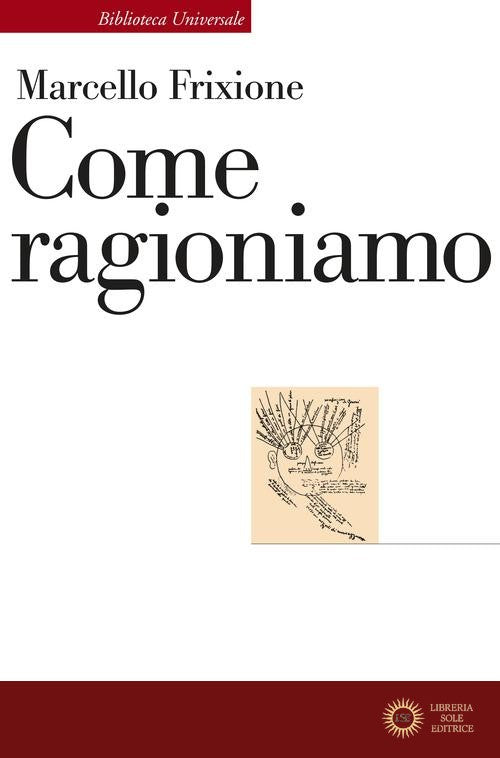 Come ragioniamo - Marcello Frixione