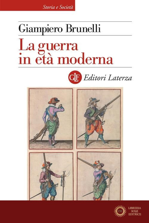 La guerra in età moderna - Giampiero Brunelli