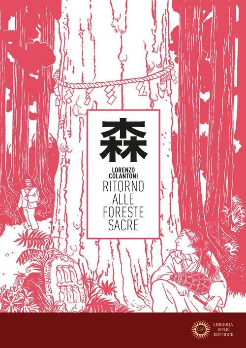 Ritorno alle Foreste Sacre - Lorenzo Colantoni
