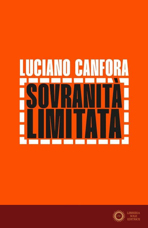 Sovranità limitata - Luciano Canfora