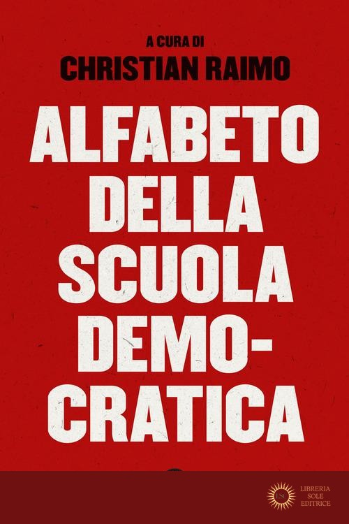 Alfabeto della scuola democratica - C. Raimo
