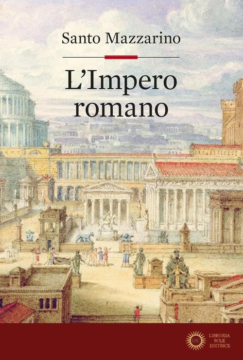 L'Impero romano - Santo Mazzarino