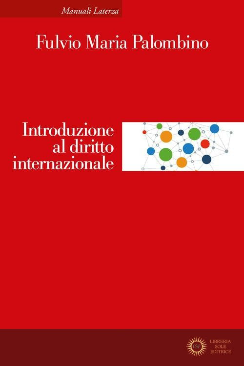 Introduzione al diritto internazionale. Nuova ediz. - Fulvio Maria Palombino