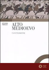 Alto Medioevo - Giovanni Tabacco