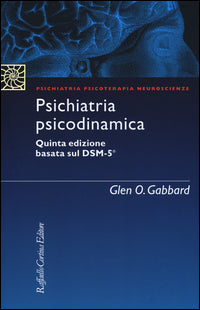 Psichiatria psicodinamica - Glen O. Gabbard