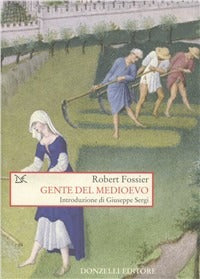 Gente del Medioevo - Robert Fossier